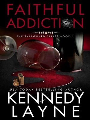 cover image of Faithful Addiction (The Safeguard Series, Book Two)
